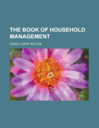 The Book of Household Management