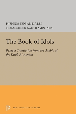 The Book of Idols - Al-Kalbi, Ibn