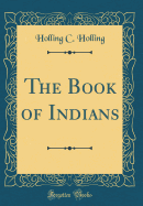 The Book of Indians (Classic Reprint)