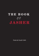 The Book Of Jasher: Referred to in Joshua and Second Samuel