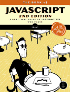 The Book of Javascript, 2nd Edition: A Practical Guide to Interactive Web Pages