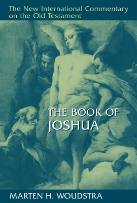 The Book of Joshua - Woudstra, Marten