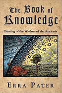 The Book Of Knowledge: Treating Of The Wisdom Of The Ancients