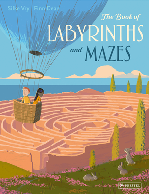 The Book of Labyrinths and Mazes - Vry, Silke