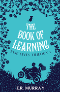 The Book of Learning: Nine Lives Trilogy Part 1