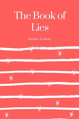 The Book of Lies - Crowley, Aleister