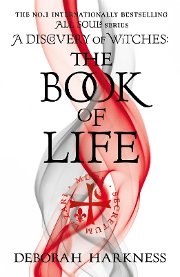 The Book of Life: The third gripping novel in the enchanting All Souls series - Harkness, Deborah