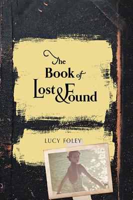 The Book of Lost and Found - Foley, Lucy