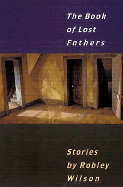 The Book of Lost Fathers: Stories
