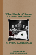The Book of Love: To Death and Beyond