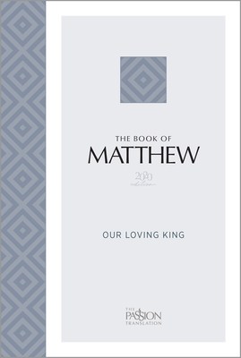 The Book of Matthew (2020 Edition): Our Loving King - Simmons, Brian