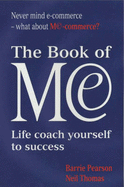 The Book of Me: Life Coach Yourself to Success