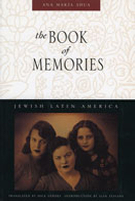 The Book of Memories - Shua, Ana Mara, and Gerdes, Dick (Translated by), and Stavans, Ilan (Introduction by)