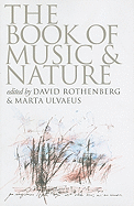 The Book of Music & Nature: An Anthology of Sounds, Words, Thoughts