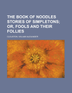 The Book of Noodles Stories of Simpletons