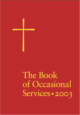 The Book of Occasional Services 2003 Edition - Church Publishing Incorporated