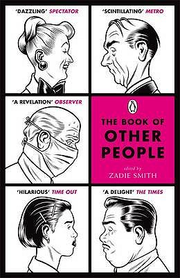 The Book of Other People - Smith, Zadie (Editor)