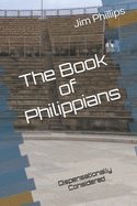 The Book of Philippians: Dispensationally Considered
