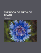 The Book of Pity & of Death