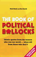 The Book of Political Bollocks - Hanks, Mark, and Garrett, Ben