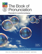 The Book of Pronunciation: Proposals for a practical pedagogy. With CD-ROM