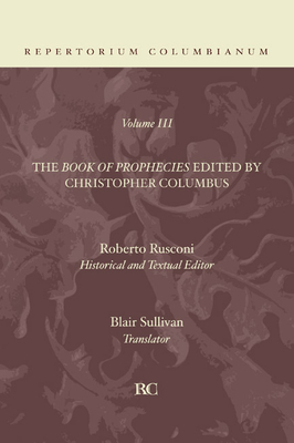 The Book of Prophecies V3 - Columbus, Christopher (Editor), and Rusconi, Roberto (Editor), and Sullivan, Blair (Translated by)