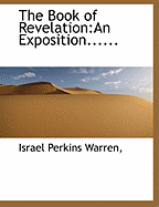 The Book of Revelation: An Exposition