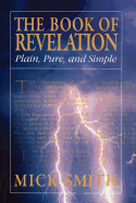 The Book of Revelation: Plain, Pure, and Simple