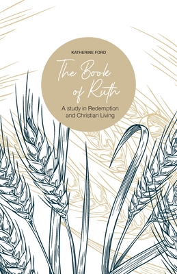 The Book of Ruth - Ford, Katherine