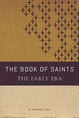 The Book of Saints: The Early Era - Truesdale, Al
