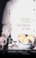 The Book Of Salt - Truong, Monique