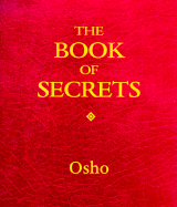 The Book of Secrets: Keys to Love and Meditation