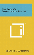 The Book Of Shaftesbury's Secrets