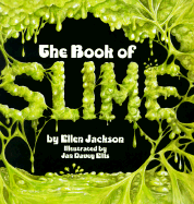 The Book of Slime - Jackson, Ellen