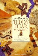 The Book of Teddy Bear Making