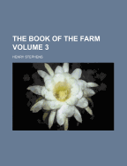 The Book of the Farm; Volume 3