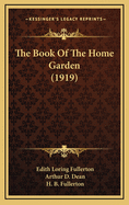 The Book of the Home Garden (1919)