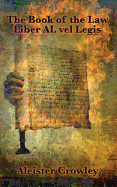 The Book of the Law: Liber Al Vel Legis