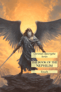 The Book of the Nephilim: Christian Apocrypha Series