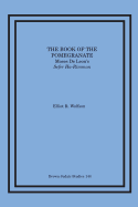 The Book of the Pomegranate: Moses de Leon's Sefer Ha-Rimmon