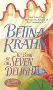 The Book of the Seven Delights - Krahn, Betina
