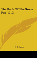 The Book Of The Sweet Pea (1910)