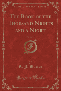 The Book of the Thousand Nights and a Night, Vol. 5 of 12 (Classic Reprint)