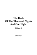 The Book of the Thousand Nights and One Night, Volume II