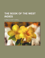 The Book of the West Indies - Verrill, Alpheus Hyatt