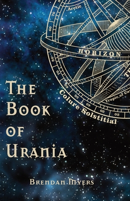The Book of Urania - Myers, Brendan