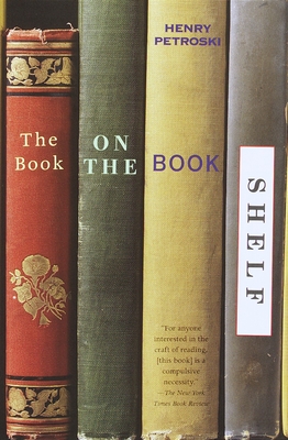 The Book on the Bookshelf - Petroski, Henry