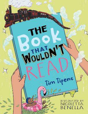 The Book that Wouldn't Read - Tipene, Tim