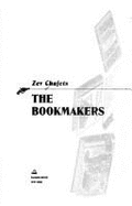 The Bookmakers - Chafets, Zev, and Chafets, Ze'ev