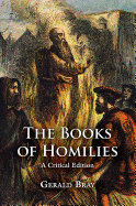 The Books of Homilies: A Critical Edition
